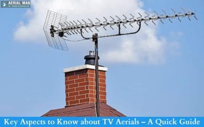 Key Aspects to Know about TV Aerials – A Quick Guide