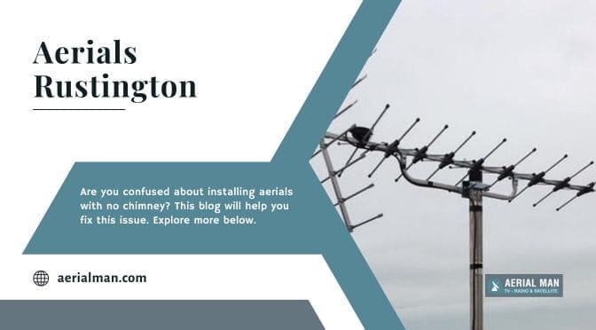 Where Can You Place Aerials Other Than Chimney In Rustington?